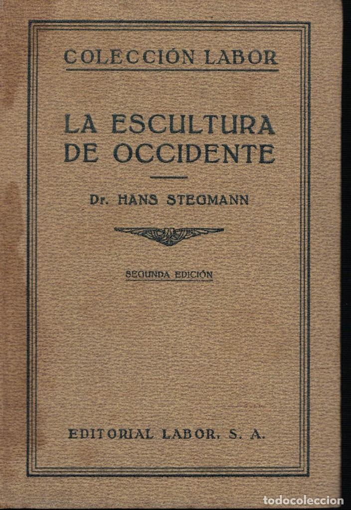 Libros antiguos: Hans Stegmann, La escultura de Occidente - Foto 1
