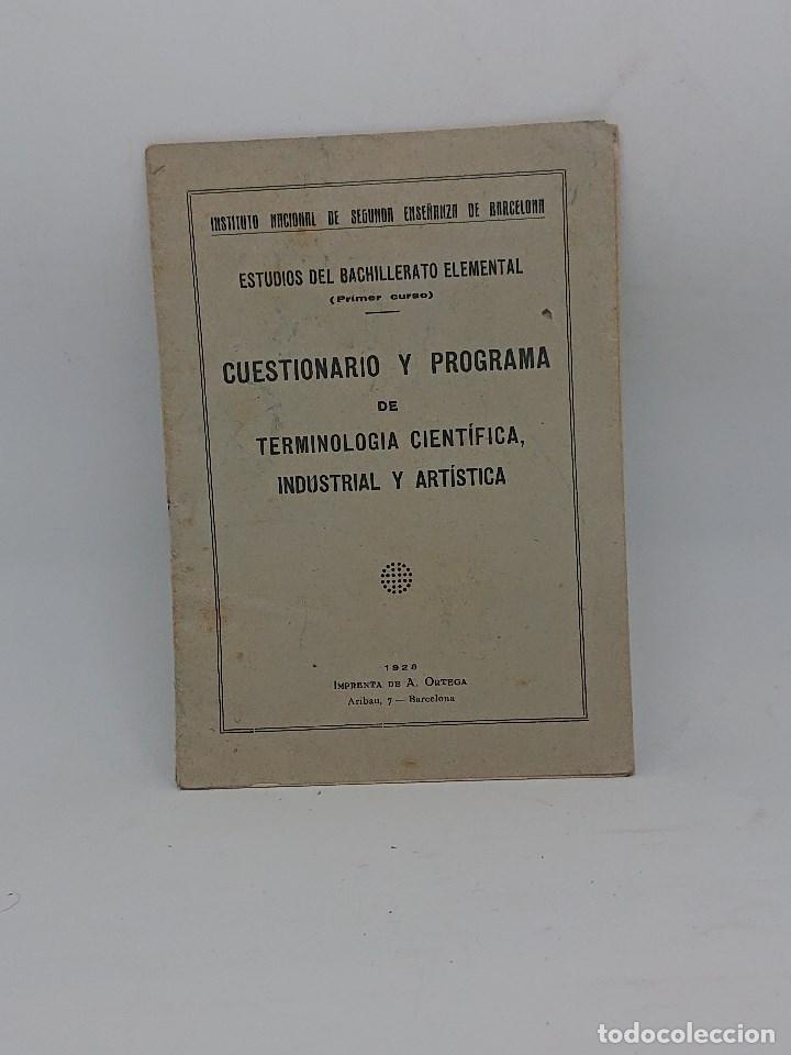 Libros antiguos: Cuestionario y programa de terminologia cientifica , industrial y artistica 1928 - Foto 1