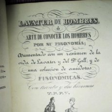 Libros antiguos: LAVATER DE HOMBRES O ARTE DE CONOCER LOS HOMBRES POR SU FISONOMÍA, 32 GRABADOS A COLOR, 1830. Lote 147055138
