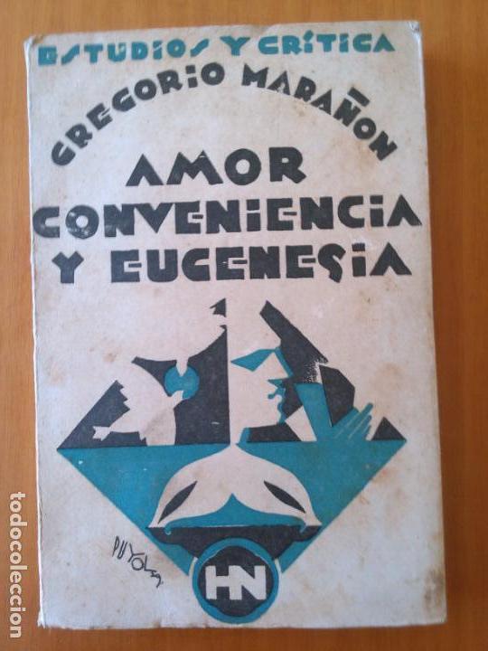 Libros antiguos: Amor, conveniencia y eugenesia. Gregorio Mara&ntilde;on. - Foto 1