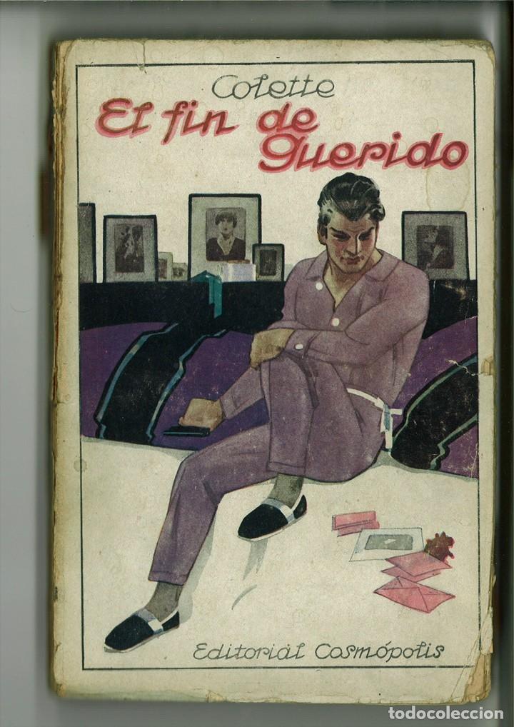 Libros antiguos: EL FIN DE QUERIDO. Colette - Foto 1