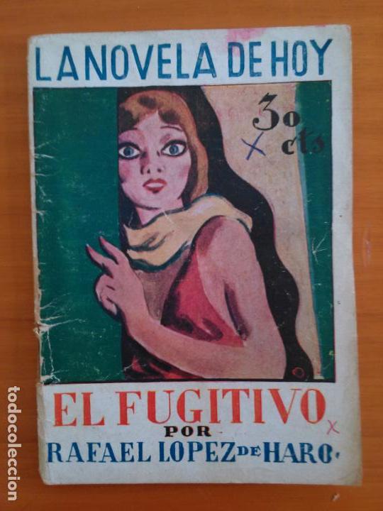 Libros antiguos: El fugitivo. Rafael Lopez de Haro - Foto 1