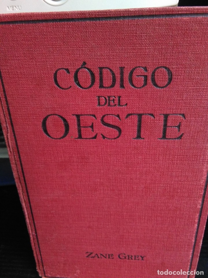 Libros antiguos: Zane Grey, C&oacute;digo del Oeste / Juventud 1936 - Foto 1