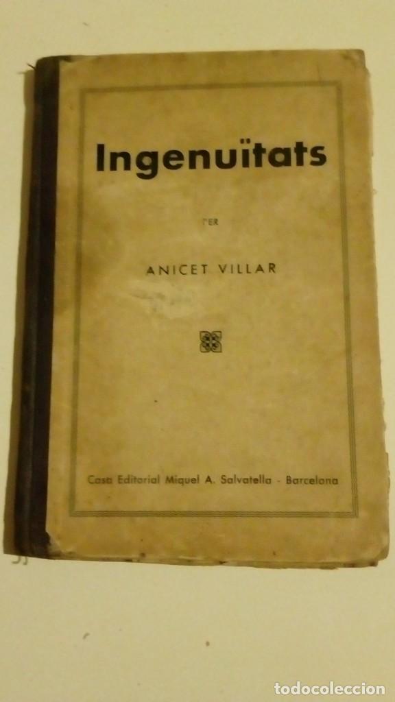 Libros antiguos: INGENU&Iuml;TATS PER ANICET VILLAR 1937 - Foto 1