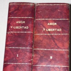 Libros antiguos: LUIS MIGUEL Ó AMOR Y LIBERTAD ( ADOLFO DE MADRID), 1ª EDICION COMPLETA EN DOS TOMOS .1931