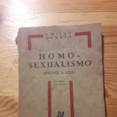 Libros antiguos: HOMOSEXUALISMO - FRENTE A GIDE - EMILIO DONATO 1931 - JAVIER MORATA - NUEVA GENERACION - HOMOSEXUAL. Lote 148056068