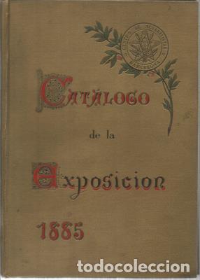 Libros antiguos: Cat&aacute;logo de la exposicion 1885 - Foto 1