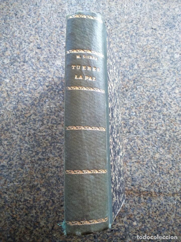 Libros antiguos: TU ERES LA PAZ -- G. MARTINEZ SIERRA -- 1920 -- - Foto 1
