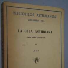 Libros antiguos: LA OLLA ASTURIANA. BIBLIOFILOS ASTURIANOS. FACSIMIL.
