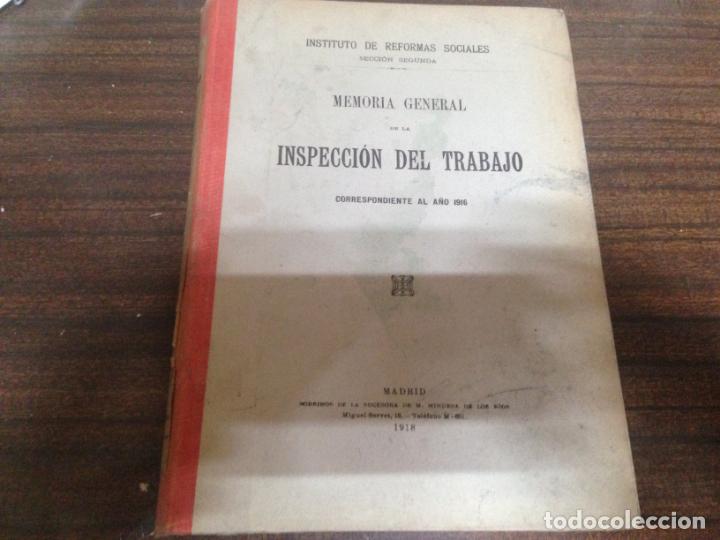 Old books: ANTIGUO LIBRO INSTITUTO REFORMAS SOCIALES MEMORIA GENERAL INSPECCION DE TRABAJO 1916