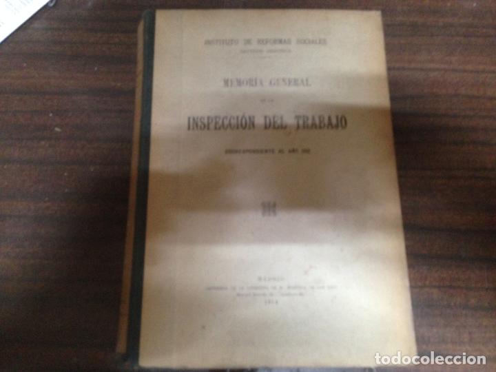Old books: ANTIGUO LIBRO INSTITUTO REFORMAS SOCIALES MEMORIA GENERAL INSPECCION DE TRABAJO 1912