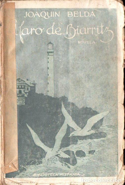 Libros antiguos: JOAQUIN BELDA : EL FARO DE BIARRITZ (HISPANIA, 1924) - Foto 1