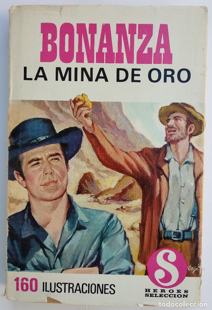Libri antichi: BONANZA La mina de oro