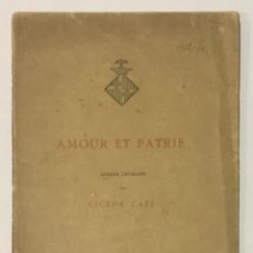 Libros antiguos: AMOUR ET PATRIE. AUBADE CATALANE. - CAZE, VICTOR. DEDICADO.