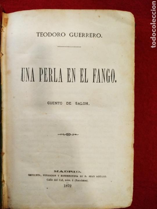 Libros antiguos: Una perla en el fango.Teodoro guerrero. 1872 - Foto 1