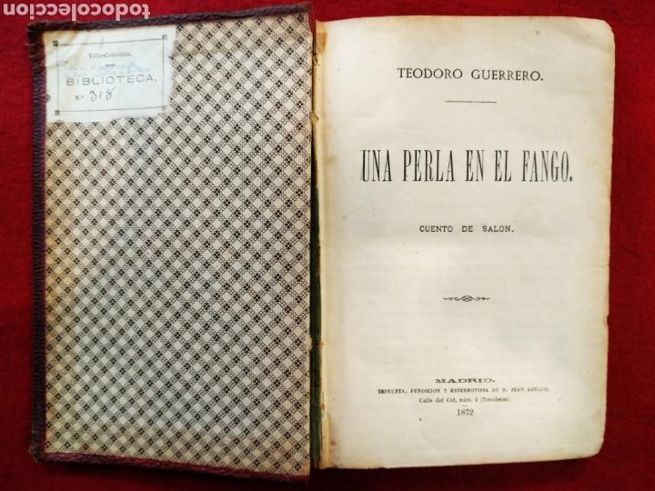 Libros antiguos: Una perla en el fango.Teodoro guerrero. 1872 - Foto 3