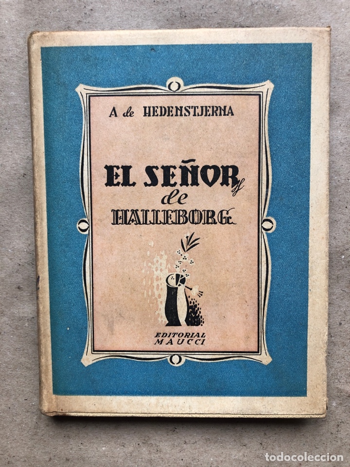 Libros antiguos: EL SE&Ntilde;OR DE HALLEBORG. A. DE HEDENSTJERNA. EDITORIAL MAUCCI. - Foto 1