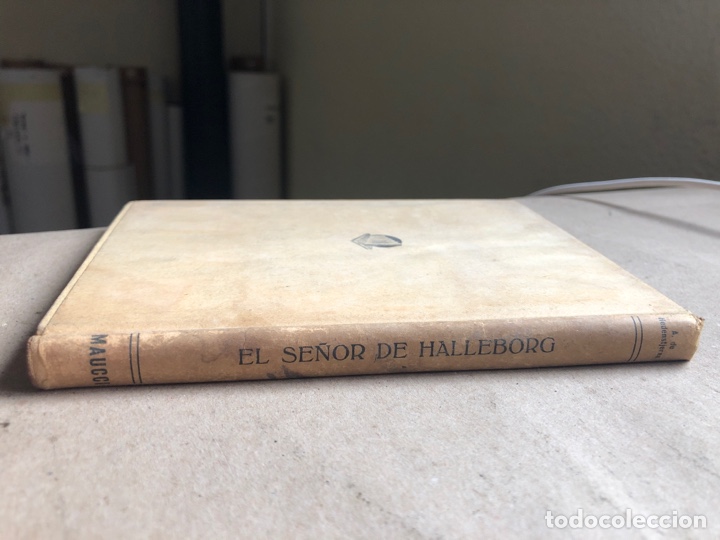 Libros antiguos: EL SE&Ntilde;OR DE HALLEBORG. A. DE HEDENSTJERNA. EDITORIAL MAUCCI. - Foto 8