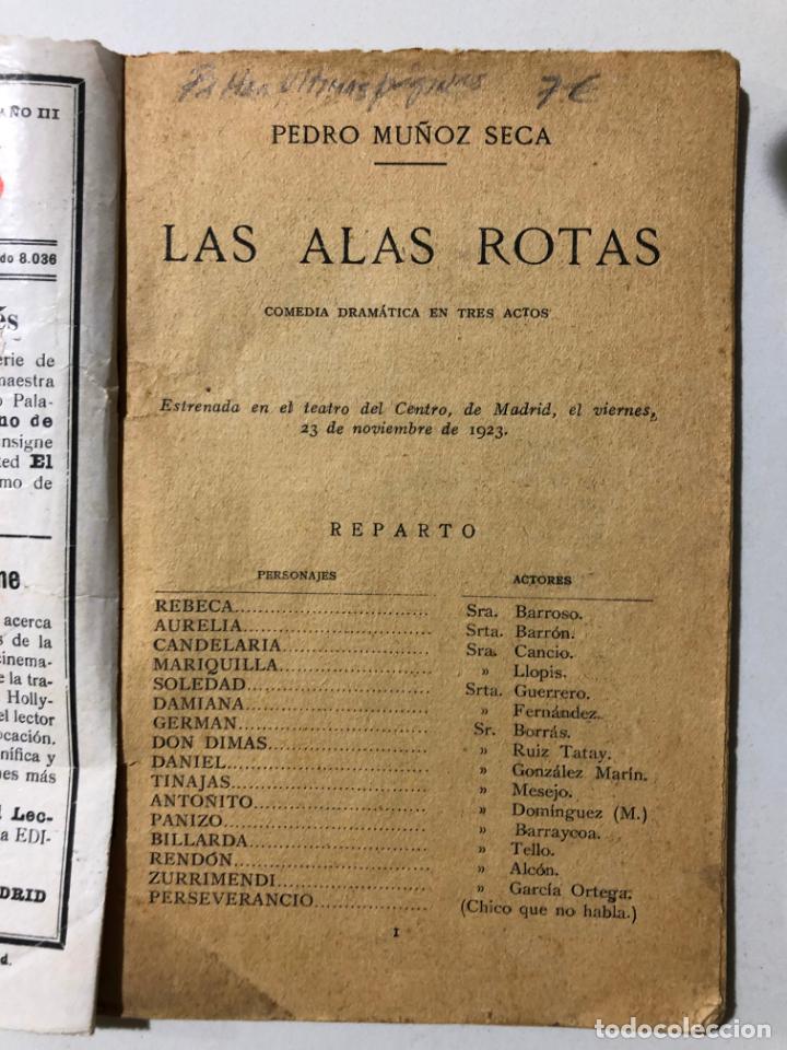 Libros antiguos: PEDRO MU&Ntilde;OZ SECA. LAS ALAS ROTAS. COMEDIA DRAM&Aacute;TICA EN TRES ACTOS. 1923 - Foto 2
