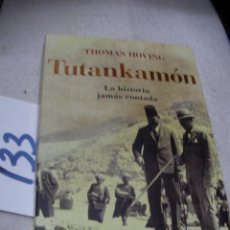 Libros antiguos: TUTANKAMON - LA HISTORIA JAMAS CONTADA - THOMAS HOVING. Lote 149634110
