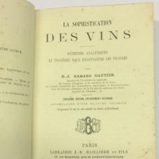 Libros antiguos: AÑO 1884 - GAUTIER, ARMAND. LA SOPHISTICATION DES VINS - VINOS