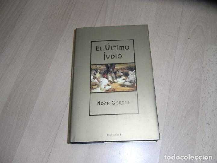Libros antiguos: Noah Gordon, El ultimo judio, Ediciones B - Foto 1