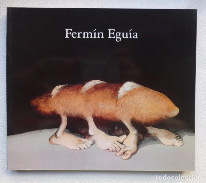 Libri antichi: Fermin Eguia 1965 - 2005 Arte Argentino