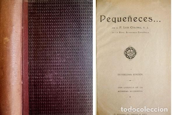 Libros antiguos: COLOMA, Luis.  Peque&ntilde;eces...  1919. - Foto 1