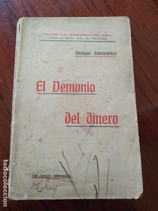 Libros antiguos: EL DEMONIO DEL DINERO (1911) de Enrique Conscience - Foto 1