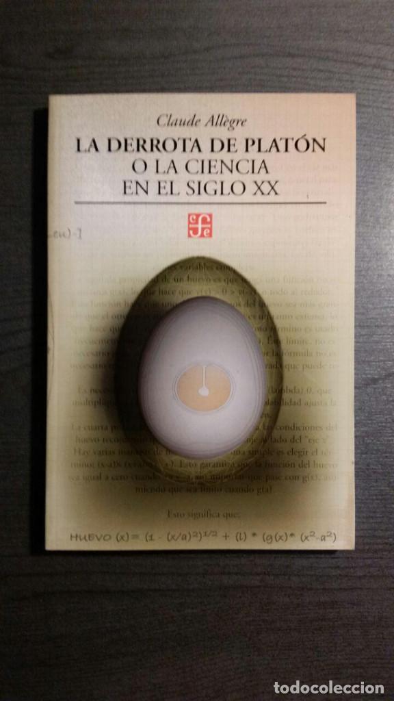 Libros antiguos: LA DERROTA DE PLATON O LA CIENCIA EN EL SIGLO XX