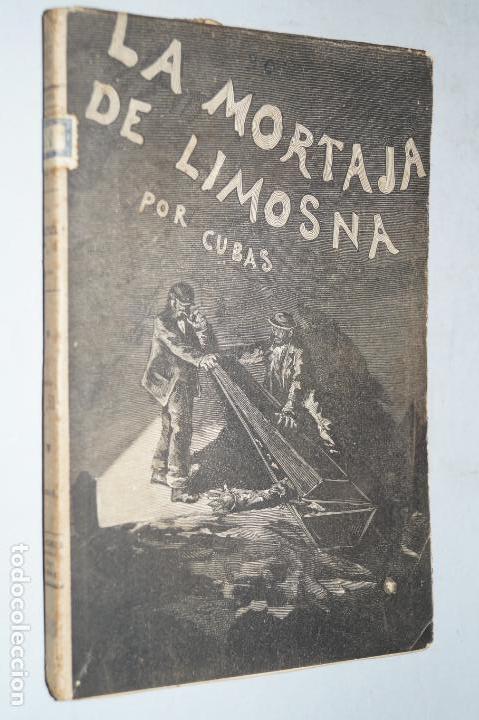 Libros antiguos: LA MORTAJA DE LIMOSNA. MANUEL CUBAS. 1884 - Foto 1