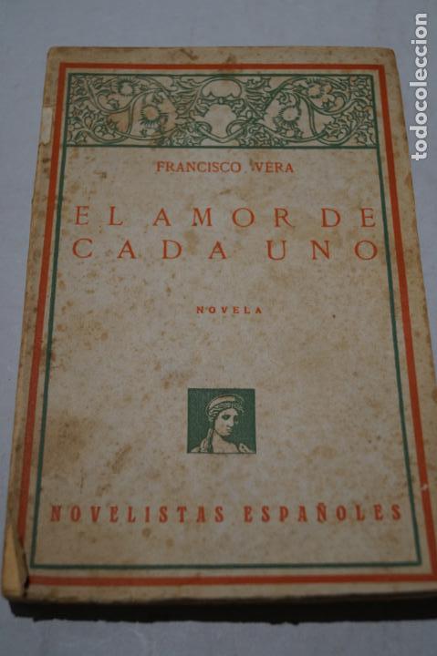 Libros antiguos: EL AMOR DE CADA UNO. FRANCISCO VERA. 1928 - Foto 1