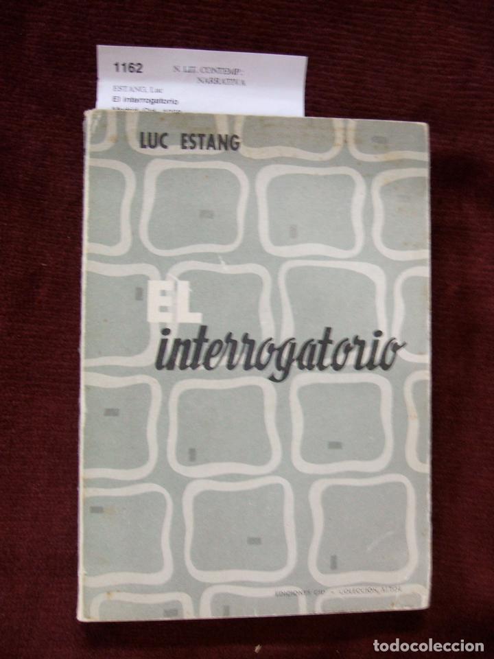Libros antiguos: ESTANG, Luc - El interrogatorio - Foto 1