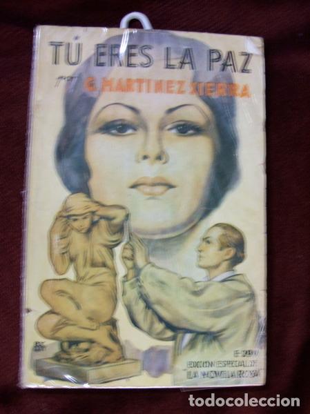 Libros antiguos: MART&Iacute;NEZ SIERRA, Gregorio - T&uacute; eres la paz - Foto 1