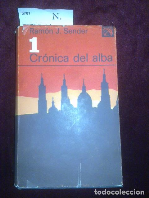 Libros antiguos: SENDER, Ram&oacute;n J. - Cr&oacute;nica del alba, 1. - Foto 1