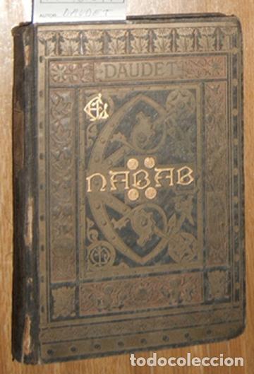Libros antiguos: DAUDET, Alfonso - El Nabab. - Foto 1