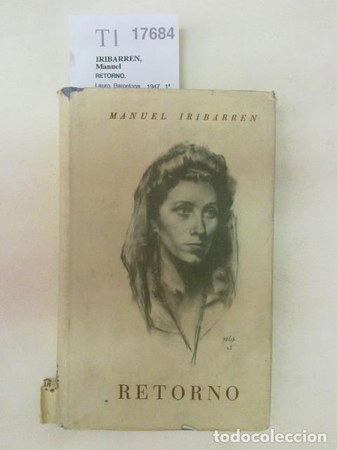 Libros antiguos: IRIBARREN, Manuel - RETORNO. - Foto 1