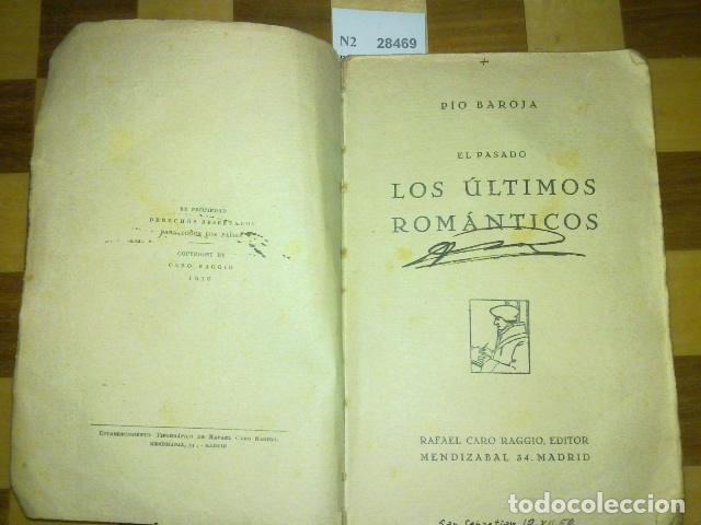 Libros antiguos: BAROJA, Pio - EL PASADO. LOS ULTIMOS ROMANTICOS. - Foto 1