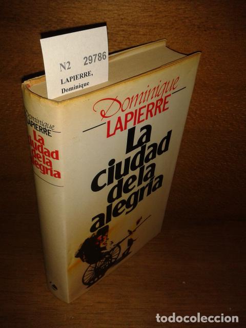 Libros antiguos: LAPIERRE, Dominique - LA CIUDAD DE LA ALEGRIA - Foto 1