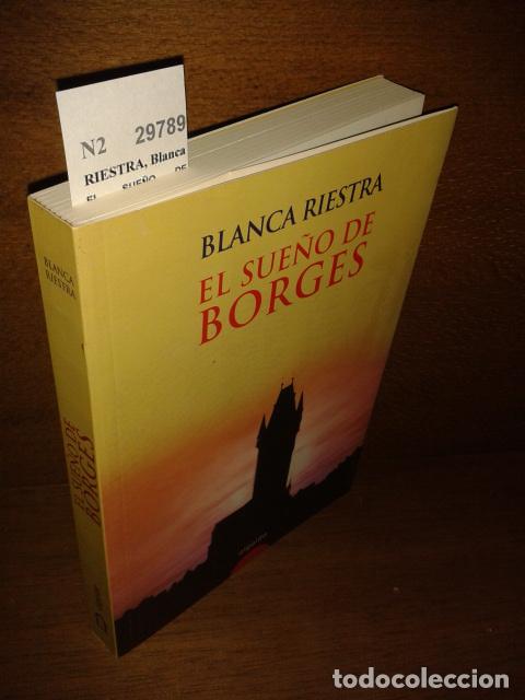 Libros antiguos: RIESTRA, Blanca - EL SUE&Ntilde;O DE BORGES - Foto 1