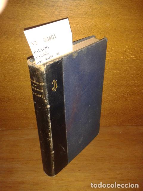 Libros antiguos: PALACIO VALD&Eacute;S, Armando - LOS MAJOS DE CADIZ - Foto 1