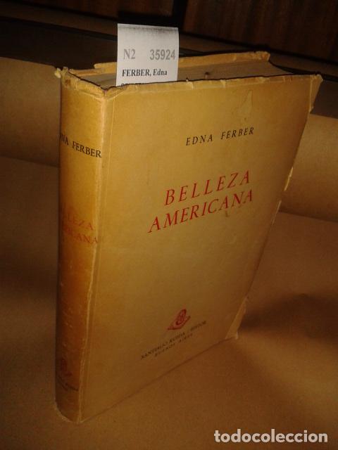 Libros antiguos: FERBER, Edna - BELLEZA AMERICANA - Foto 1