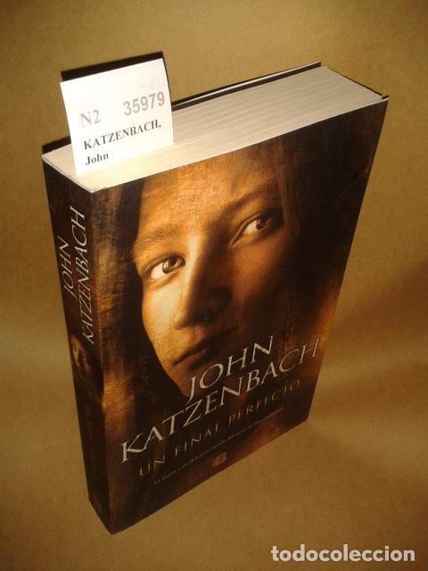 Libros antiguos: KATZENBACH, John - UN FINAL PERFECTO - Foto 1