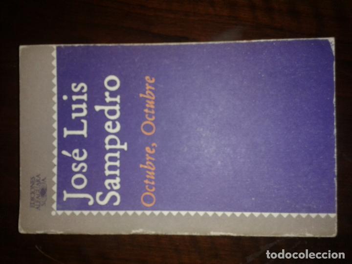 Libros antiguos: SAMPEDRO, Jose Luis - OCTUBRE, OCTUBRE - Foto 1