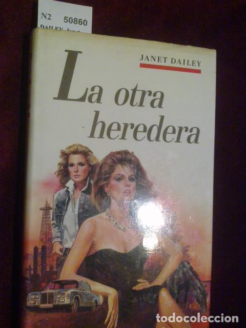 Libros antiguos: DAILEY, Janet - LA OTRA HEREDERA - Foto 1