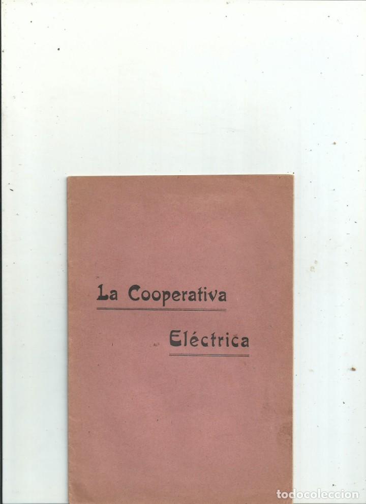 Old books: MADRID LA COOPERATIVA EL&Eacute;CTRICA (MADRILE&Ntilde;A) 1909