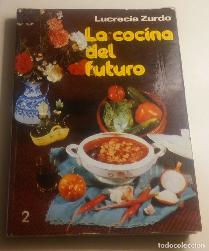Libros antiguos: La cocina del futuro 2 - Foto 1