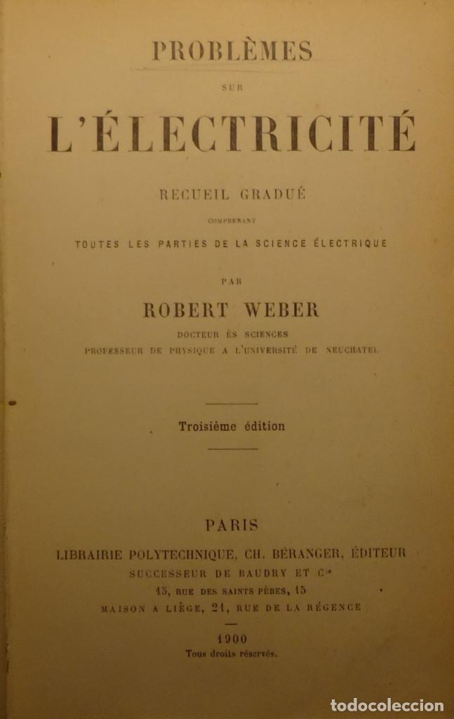 Libros antiguos: PROBL&Egrave;MES SUR L&Eacute;LECTRICIT&Eacute; - Robert WEBER - Foto 1