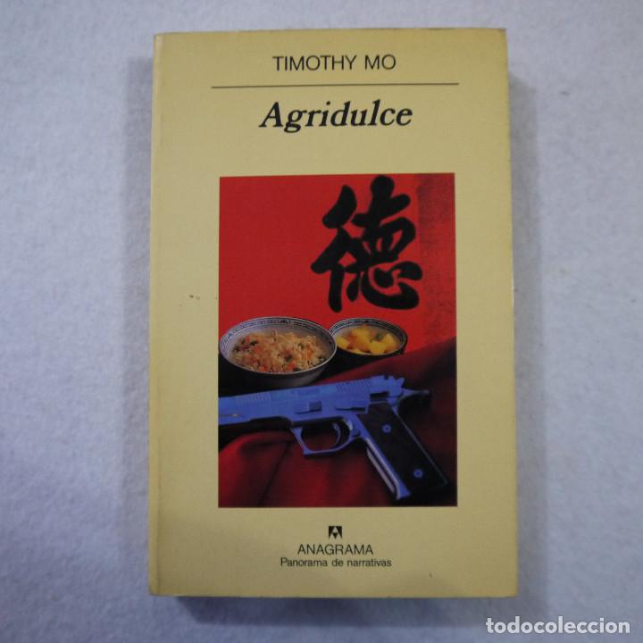 Libros antiguos: AGRIDULCE - TIMOTHY MO - ANAGRAMA - 1995 - Foto 1