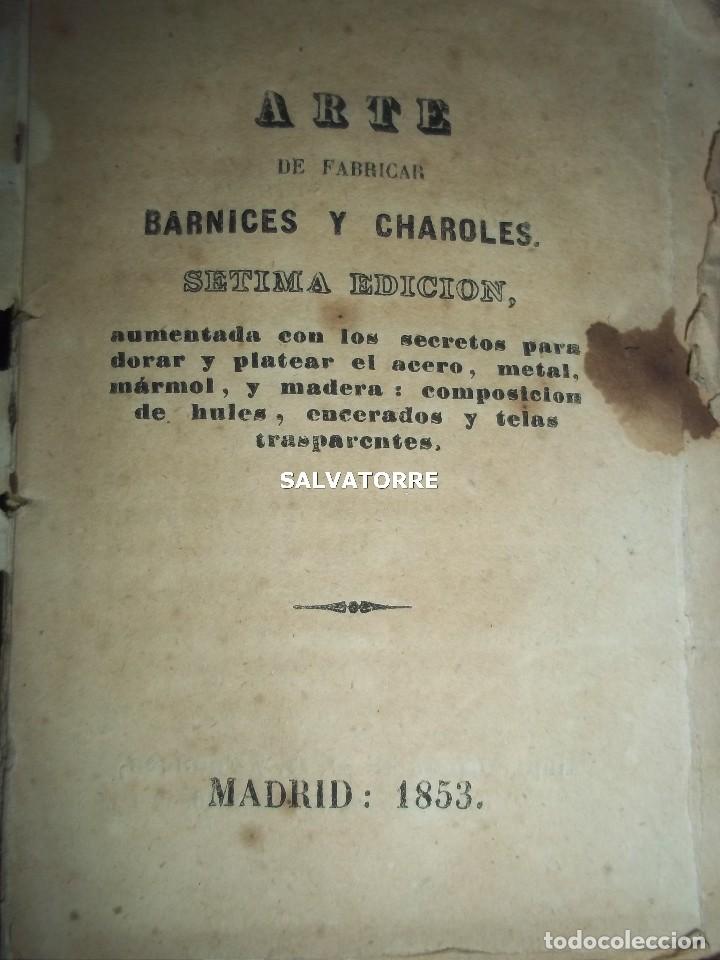 Livres anciens: SECRETOS ARTES Y OFICIOS.BARNICES Y CHAROLES.MADRID,1853,